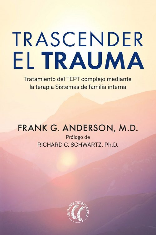 Sanando el trauma y fortaleciendo el poder personal Terapia transformadora