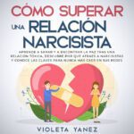 Sanar tras relación con narcisista