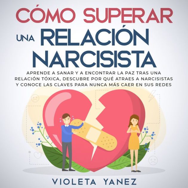 Sanar tras relación con narcisista