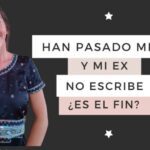 Sin noticias de mi ex Cuatro meses sin hablar