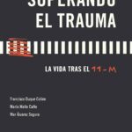 Superando el trauma Reconstruyendo la seguridad