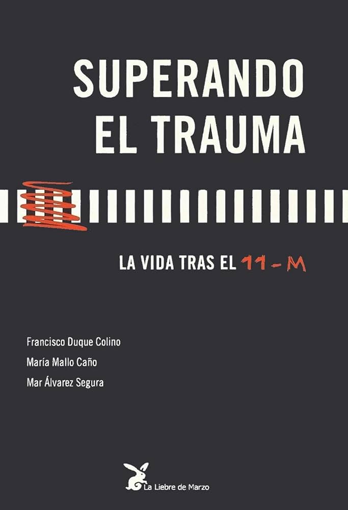 Superando el trauma Reconstruyendo la seguridad