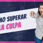 Superando la culpa en la adopción