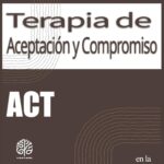 Terapia ACT para superar la tristeza crónica