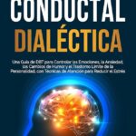 Terapia conductual dialectical Solución efectiva para trastornos de personalidad
