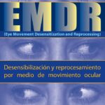 Terapia de Desensibilización y Reprocesamiento por Movimientos Oculares Guía Concisa