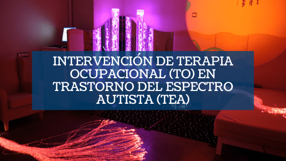 Terapia ocupacional para trastornos del espectro autista (TEA)