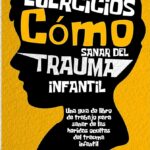 Terapia psicológica para sanar trauma infantil