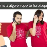 Trucos para llamar a alguien bloqueado ¡Aprende cómo hacerlo!