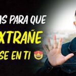 5 Estrategias para Hacer que Te Extrañe