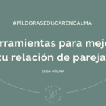 5 Herramientas para Fortalecer tu Relación de Pareja