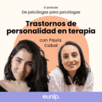 Autoconocimiento es clave en terapia de trastornos de la personalidad