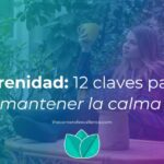Calma y serenidad Clave para vida equilibrada