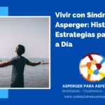 Convivir con éxito con adulto con síndrome de Asperger