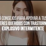 Convivir con persona con trastorno explosivo Consejos prácticos