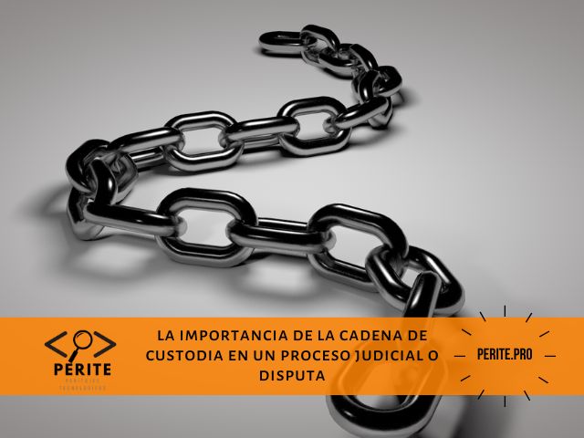 Importancia de la Cadena de Custodia Análisis Conciso