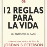 Opiniones sobre las 12 reglas para la vida Análisis breve