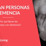 Por qué lloran las personas con demencia Entendiendo emociones