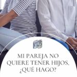 Por qué mi pareja no quiere tener hijos