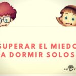 Superando el miedo a dormir solo a los 12 años