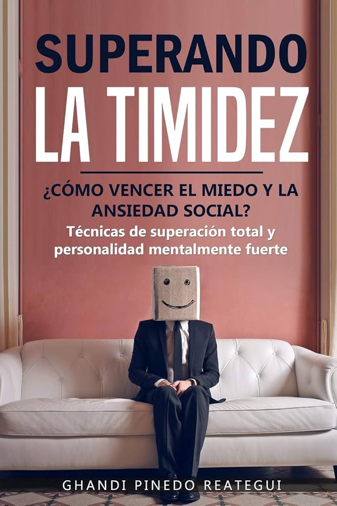 Superando la Timidez Técnicas Efectivas