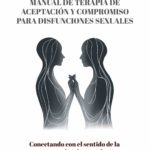 Terapia de aceptación y compromiso para trastornos sexuales